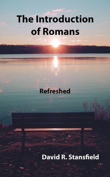 The Introduction of Romans: Refreshed