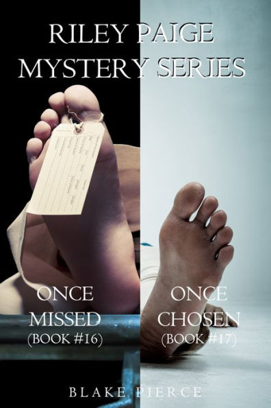 Riley Paige Mystery Bundle: Once Missed (#16) and Once Chosen (#17)