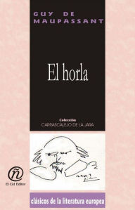 Title: El Horla, Author: Rene Albert Guy De Maupassant