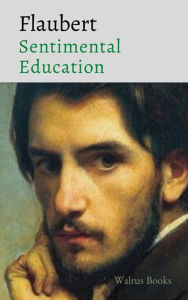 Title: Sentimental Education, Author: Gustave Flaubert