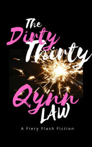 Title: The Dirty Thirty, Author: Qynn Law