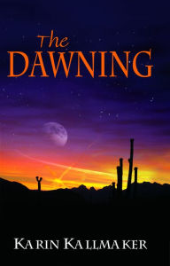 Title: The Dawning, Author: Karin Kallmaker