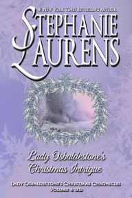 Title: Lady Osbaldestone's Christmas Intrigue, Author: Stephanie Laurens