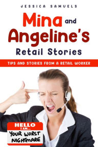 Title: Mina and Angelines Retail Stories:, Author: Jessica Samuels