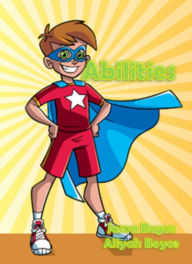 Title: Abilities: The Adventures of Ethan and Sarah, Author: Aliyah Boyce