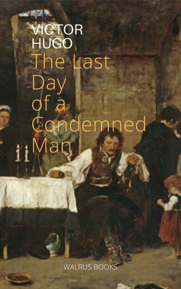 The Last Day of a Condemned Man