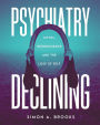 Psychiatry Declining