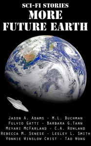 Title: Sci-Fi Stories - More Future Earth, Author: Fulvio Gatti