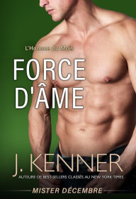 Title: Force d'ame..., Author: J. Kenner