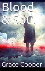 Title: Blood & Soul, Author: Grace Cooper