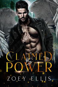 Title: Claimed By Power, Author: Zoey Ellis