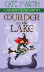 Murder on the Lake: A Viking Witch Cozy Mystery