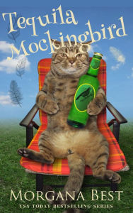 Title: Tequila Mockingbird: Cozy Mystery, Author: Morgana Best