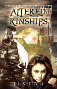 Title: Altered Kinships, Author: J. L. Shelton