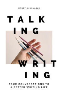 Title: Talking Writing, Author: Mandy Shunnarah