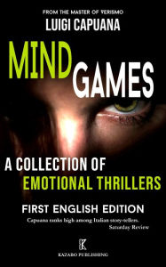 Title: Mind Games: A Collection of Emotional Thrillers, Author: Luigi Capuana