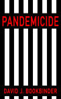Pandemicide