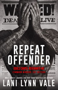 Title: Repeat Offender, Author: Lani Lynn Vale