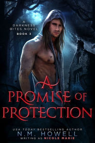 Title: A Promise of Protection, Author: Nicole Marie