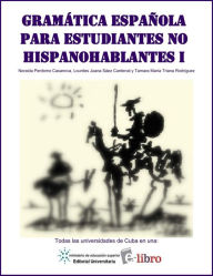 Title: Gramatica espanola para estudiantes no hispanohablantes: primera parte, Author: Noraida Perdomo Casanova