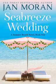 Title: Seabreeze Wedding, Author: Jan Moran