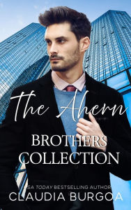 Title: The Ahern Brothers Collection, Author: Claudia Burgoa