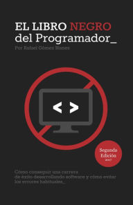 Title: El Libro Negro del Programador, Author: Rafael Gomez Blanes