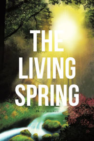 Title: The Living Spring, Author: Philip Mitchell