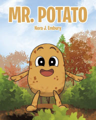 Title: Mr. Potato, Author: Nora J. Embury