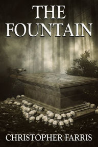 Title: The Fountain, Author: Christopher Farris