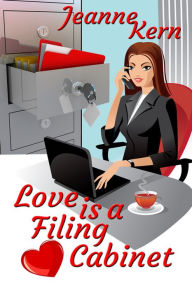 Title: Love Is a Filing Cabinet, Author: Jeanne Kern