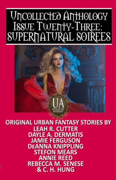 Supernatural Soirees: A Collected Uncollected Anthology