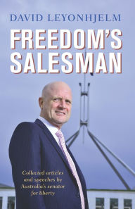 Title: Freedom's Salesman, Author: David Leyonhjelm