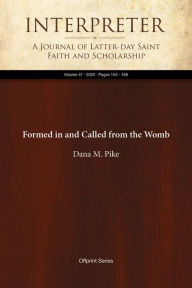 Title: Formed in and Called from the Womb, Author: Dana M. Pike