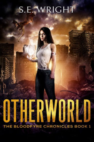 Otherworld: The Bloodfyre Chronicles Book 1