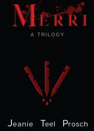 Title: Merri, Author: Jeanie Teel Prosch