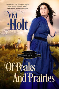 Title: Of Peaks and Prairies, Author: Vivi Holt