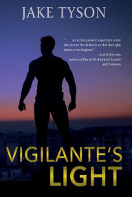 Title: Vigilante's Light, Author: Jake Tyson