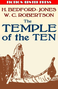 Title: The Temple of the Ten, Author: H. Bedford-jones