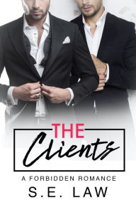 Title: The Clients: A Forbidden Romance, Author: S.E. Law