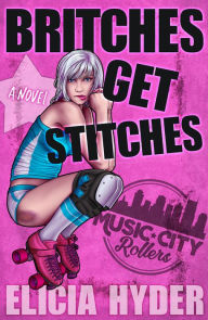 Title: Britches Get Stitches, Author: Elicia Hyder