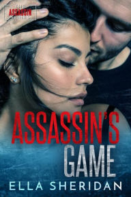 Title: Assassin's Game, Author: Ella Sheridan