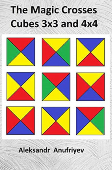 The Magic Crosses Cubes 3x3 and 4x4