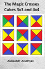 The Magic Crosses Cubes 3x3 and 4x4