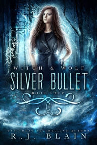 Title: Silver Bullet, Author: R. J. Blain