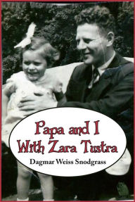 Title: Papa and I and Zara Trusta, Author: Dagmar Snodgrass