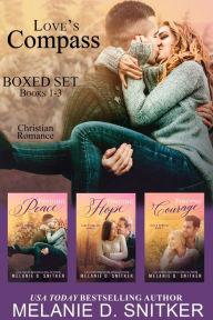 Title: Love's Compass Series Boxed Set: Books 1-3, Author: Melanie D. Snitker