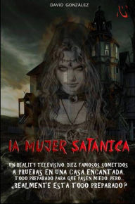 Title: La Mujer Satanica, Author: David Gonzalez