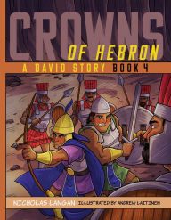 Title: Crowns of Hebron: A David Story: Book 4, Author: Nicholas Langan