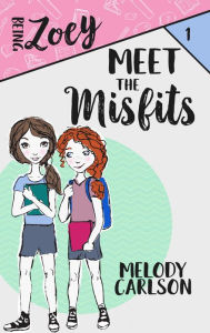 Title: Meet the Misfits, Author: Melody Carlson